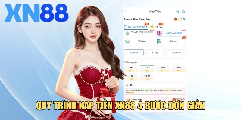 Chỉ dẫn quy trình nạp tiền XN88 4 bước đơn giản