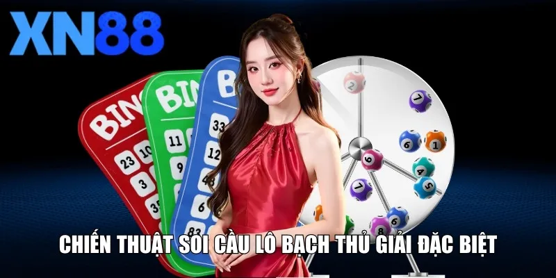 Chiến thuật soi cầu lô bạch thủ giải đặc biệt dễ trúng