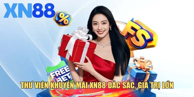 Khám phá 7 khuyến mãi XN88 hot nhất