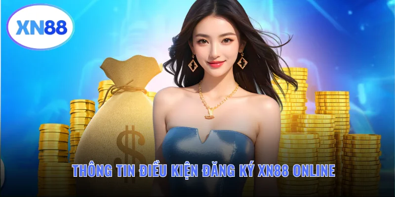 Thông tin về quy định khi đăng ký XN88